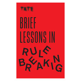 Tate Brief Lessons in Rule Breaking